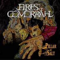 Fires Of Gomorrah : Pillar of Salt